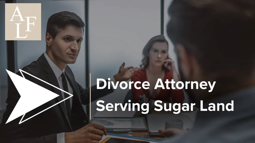 Divorce Attorney Serving Sugar Land Image